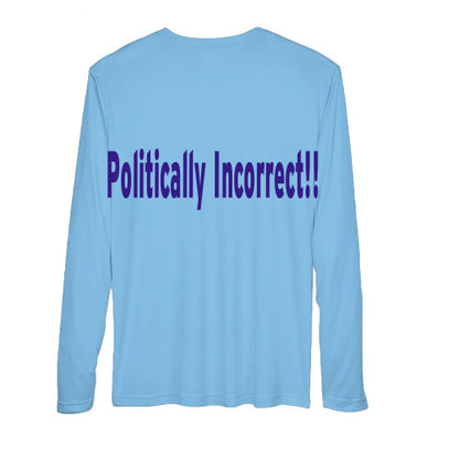 Woman In Name Only – Politically Incorrect!!