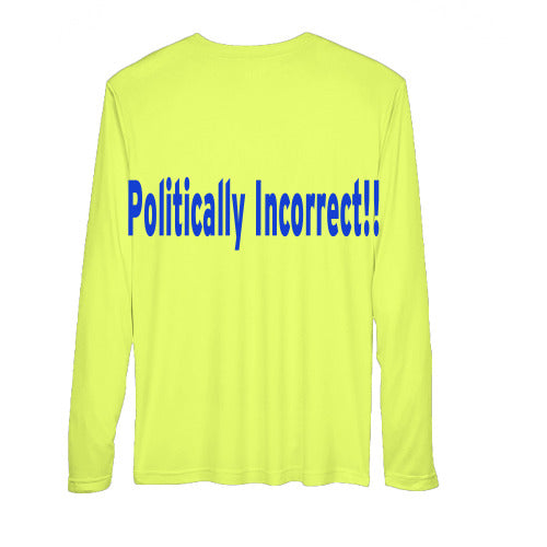 Man In Name Only – Politically Incorrect!!
