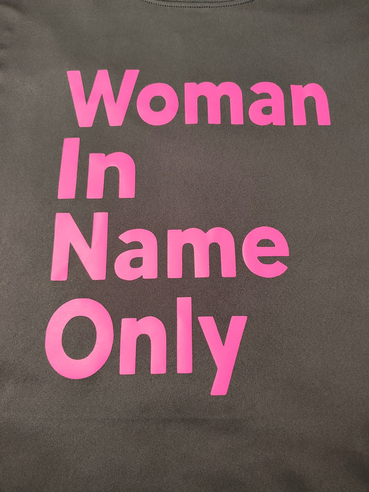 Woman In Name Only – More is Required!!